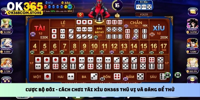 Cược bộ đôi - Cách chơi Tài Xỉu OK365 thú vị và đáng để thử Cược bộ đôi - Cách chơi Tài Xỉu OK365 thú vị và đáng để thử